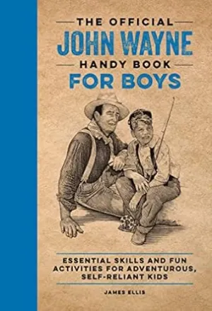 Official John Wayne Handy Book for Boys
